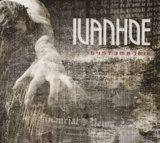 Cover for Ivanhoe · Systematrix (CD) [Limited edition] [Digipak] (2013)