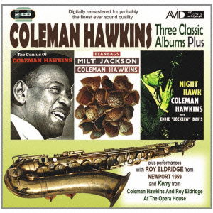 Hawkins - Three Classic Albums Plus - Coleman Hawkins - Muziek - AVID - 4526180372288 - 17 februari 2016