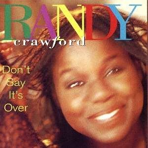 Don`t Say It's over - Randy Crawford - Muziek - WOUNDED BIRD, SOLID - 4526180385288 - 22 juni 2016