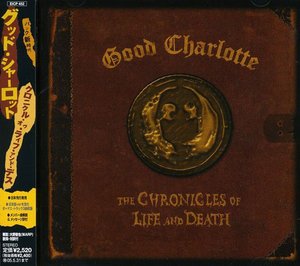 Chronicles Of Life..+ 3 - Good Charlotte - Musik - EPIC - 4547366018288 - 1. december 2004