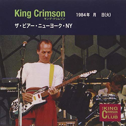 Cover for King Crimson · 1984-06-26 The Pier. New York. Ny (CD) [Japan Import edition] (2019)