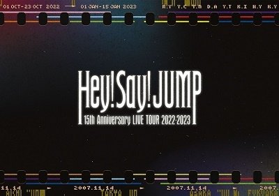 Cover for Hey! Say! Jump · Hey! Say! Jump 15th Anniversary Live Tour 2022-2023 (MDVD) [Japan Import edition] (2023)