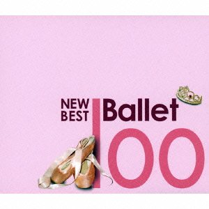 Cover for Classic · 100 New Best Ballet (CD) [Japan Import edition] (2015)