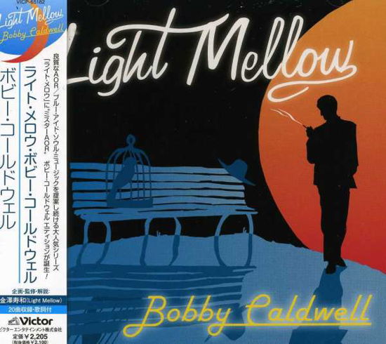 Cover for Bobby Caldwell · Light Mellow Bobby Caldwell (CD) [Japan Import edition] (2013)