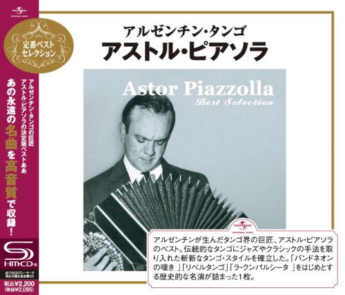 Best Selection - Astor Piazzolla - Musik - UNIVERSAL MUSIC CORPORATION - 4988005556288 - 3. Juni 2009