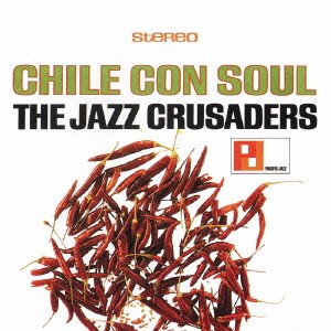Cover for Jazz Crusaders · Chile Con Soul (CD) [Limited edition] (2006)
