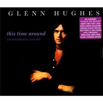 This Time Around - Anth Anthology 1970-2007 - Glenn Hughes - Música - SANCR - 5050749415288 - 23 de agosto de 2007
