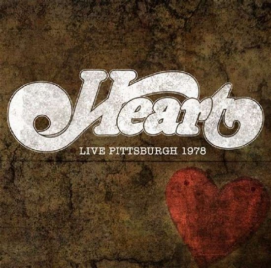 Cover for Heart · Live Pittsburgh 1978 (CD) (2023)