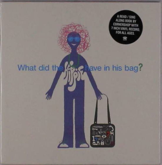 Cover for Cornershop · What Did the Hippie Have in His Bag (7&quot;) (2014)