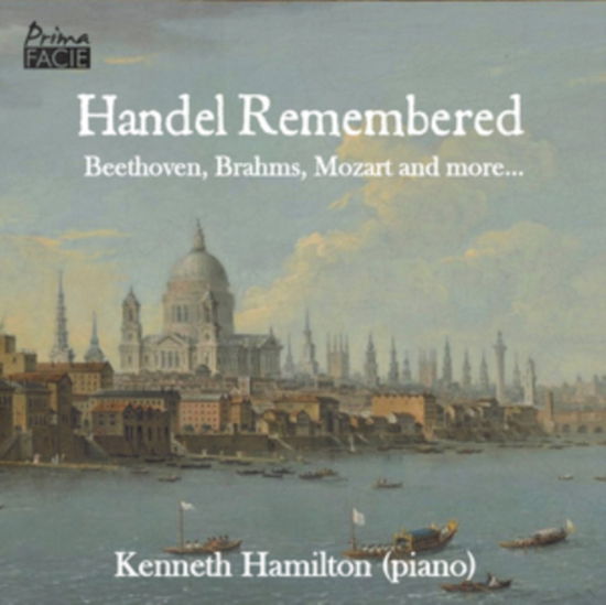 Cover for Kenneth Hamilton · Handel Remembered (CD) (2024)