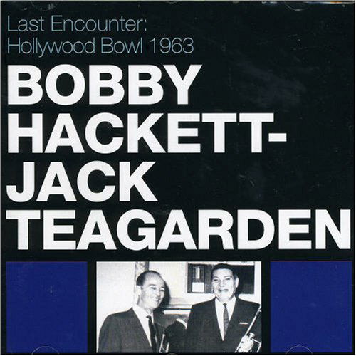 Bobby Hackett · Last Encounter: Hollywood (CD) (2007)