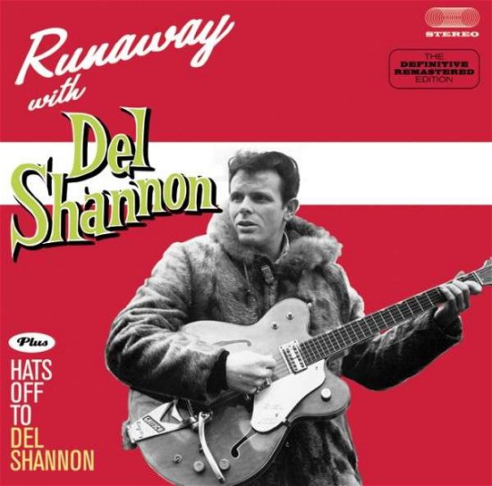 Runaway + Hats off to Del Shannon - Del Shannon - Música - HOODOO - 8436542015288 - 28 de janeiro de 2014