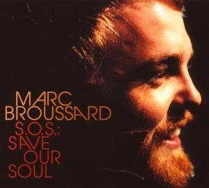 Cover for Marc Broussard · S.O.S Save Our Soul (CD) (2007)