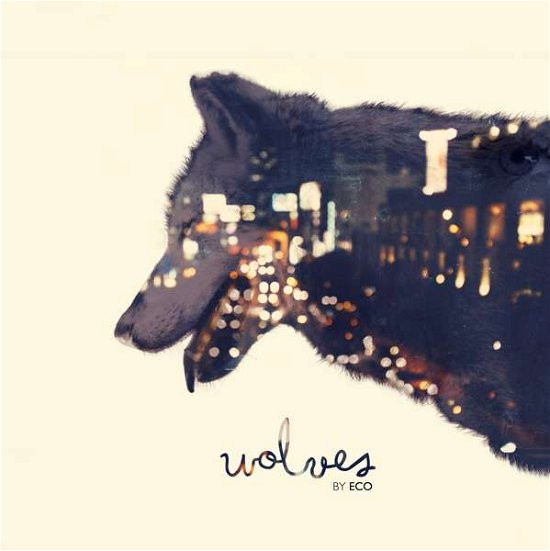 Eco · Wolves (CD) [Digipak] (2016)