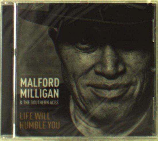 Cover for Malford Milligan · Life Will Humble You (CD) (2018)