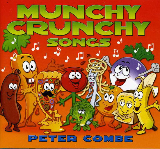 Munchy Crunchy Songs - Peter Combe - Musiikki - IMT - 9326749000288 - tiistai 16. heinäkuuta 2013