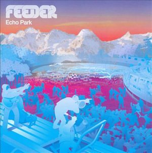 Cover for Feeder · Echo Park (CD)