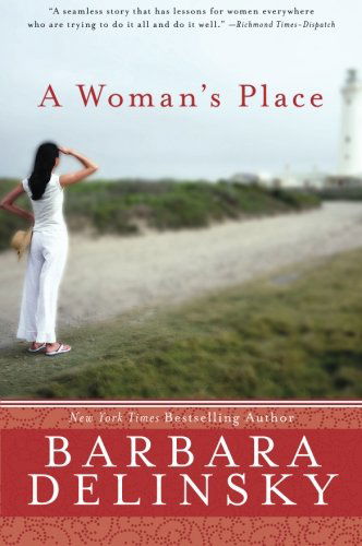 Cover for Barbara Delinsky · A Woman's Place: a Novel (Paperback Book) [Reprint edition] (2019)