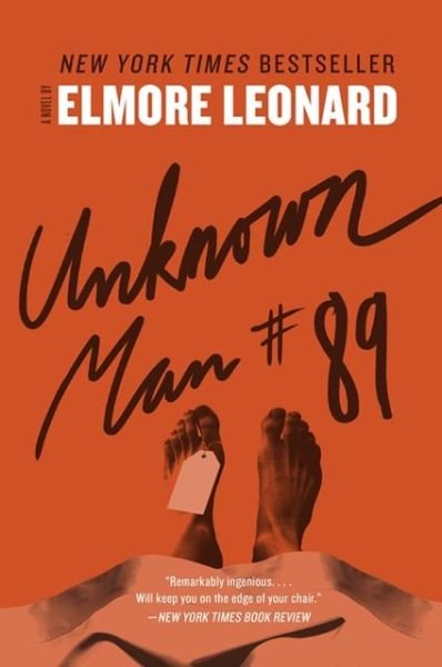 Unknown Man #89: A Novel - Elmore Leonard - Kirjat - HarperCollins - 9780062189288 - tiistai 25. kesäkuuta 2013