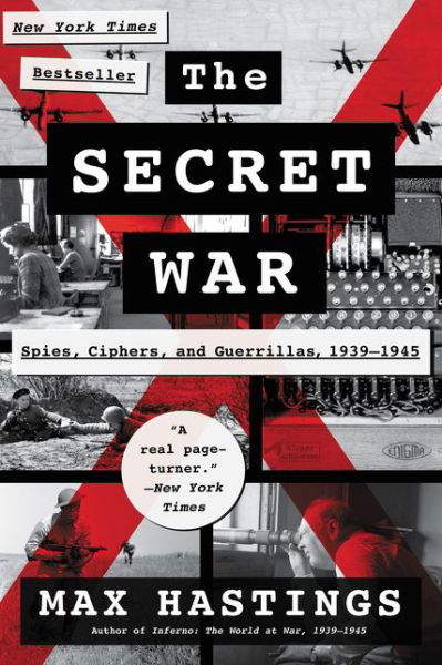 Cover for Max Hastings · The Secret War: Spies, Ciphers, and Guerrillas, 1939-1945 (Paperback Bog) (2017)