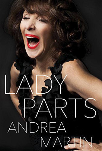 Cover for Andrea Martin · Lady Parts (Hardcover Book) (2014)