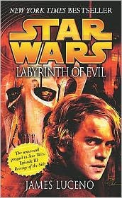 Cover for James Luceno · Star Wars: Labyrinth of Evil - Star Wars (Taschenbuch) (2005)