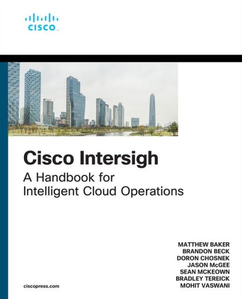 Cover for Matthew Baker · Cisco Intersight: A Handbook for Intelligent Cloud Operations - Networking Technology (Paperback Book) (2022)