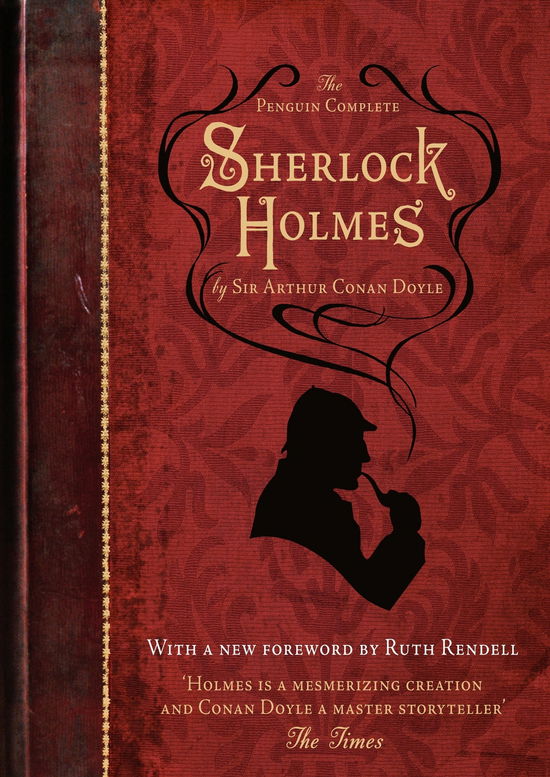 Cover for Arthur Conan Doyle · The Penguin Complete Sherlock Holmes: Including A Study in Scarlet, The Sign of the Four, The Hound of the Baskervilles, The Valley of Fear and fifty-six short stories (Paperback Book) (2009)