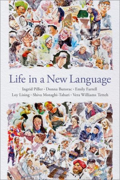 Life in a New Language - Piller, Ingrid (Distinguished Professor of Applied Linguistics, Distinguished Professor of Applied Linguistics, Macquarie University, Sydney) - Książki - Oxford University Press Inc - 9780190084288 - 19 września 2024