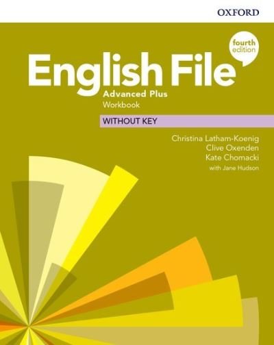 Cover for Editor · English File: Advanced Plus: Workbook (without key) - English File (Paperback Book) [4 Revised edition] (2021)