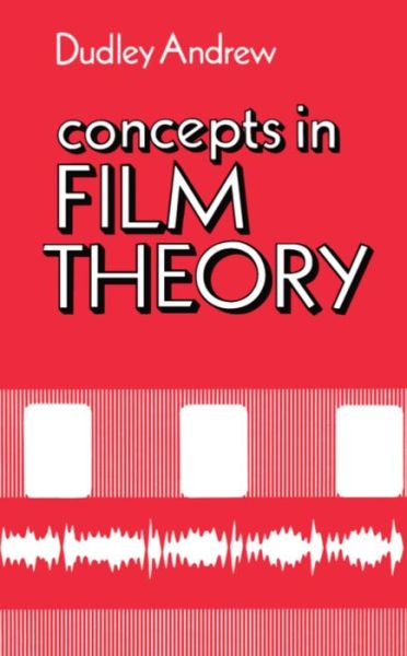 Concepts in Film Theory - J. D. Andrew - Books - Oxford University Press Inc - 9780195034288 - September 20, 1984