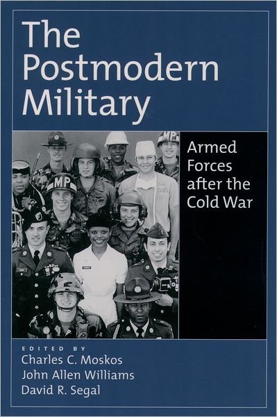 Cover for Charles C. Moskos · The Postmodern Military: Armed Forces after the Cold War (Gebundenes Buch) (1999)