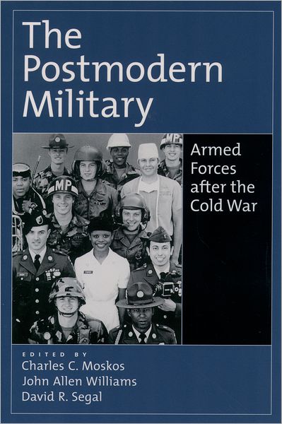 Cover for Charles C. Moskos · The Postmodern Military: Armed Forces after the Cold War (Hardcover bog) (1999)