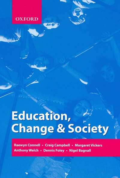 Cover for Raewyn Connell · Education, Change &amp; Society (Paperback Book) (2007)