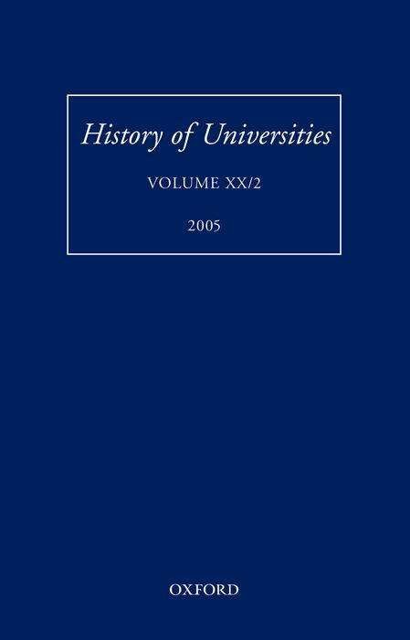 History of Universities: Volume XX/2 2005 - History of Universities Series - Oxford - Boeken - Oxford University Press - 9780199289288 - 20 oktober 2005