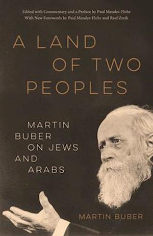 Cover for Martin Buber · A Land of Two Peoples: Martin Buber on Jews and Arabs (Paperback Book) [First Edition, Enlarged edition] (2025)