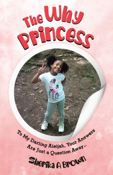 Cover for Sherika Brown · The Why Princess (Paperback Book) (2021)