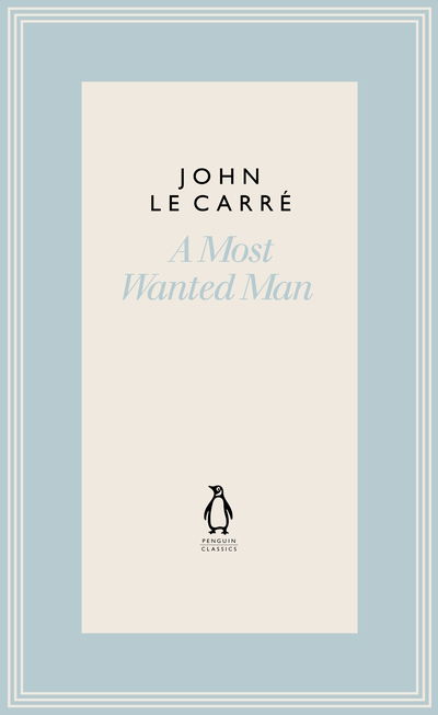 A Most Wanted Man - The Penguin John le Carre Hardback Collection - John Le Carre - Books - Penguin Books Ltd - 9780241337288 - July 28, 2022