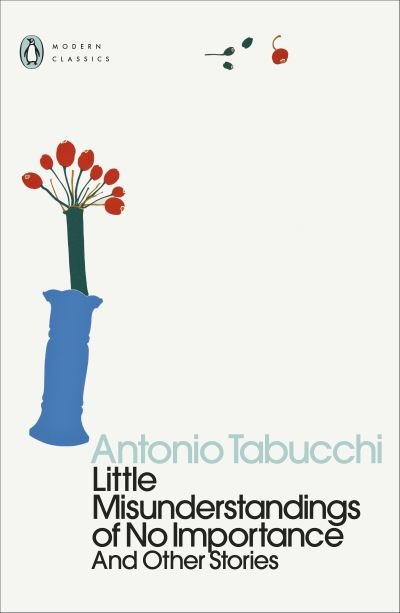 Cover for Antonio Tabucchi · Little Misunderstandings of No Importance: And Other Stories - Penguin Modern Classics (Pocketbok) (2021)