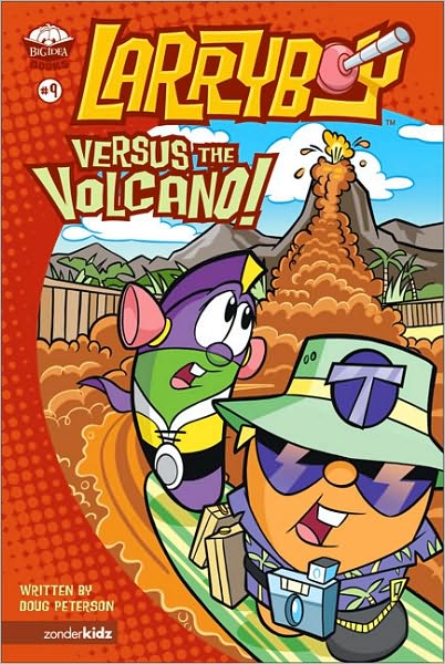 Cover for Doug Peterson · LarryBoy, Versus the Volcano - Big Idea Books / LarryBoy (Paperback Book) (2004)