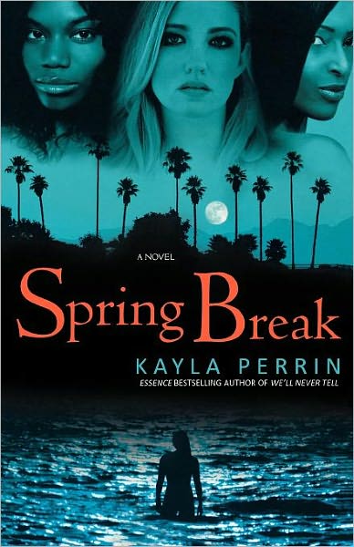 Cover for Kayla Perrin · Spring Break (Pocketbok) (2010)