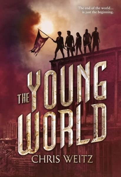 Cover for Chris Weitz · The Young World (Paperback Bog) (2015)