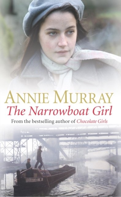 Cover for Annie Murray · The Narrowboat Girl (Paperback Book) [Unabridged edition] (2001)