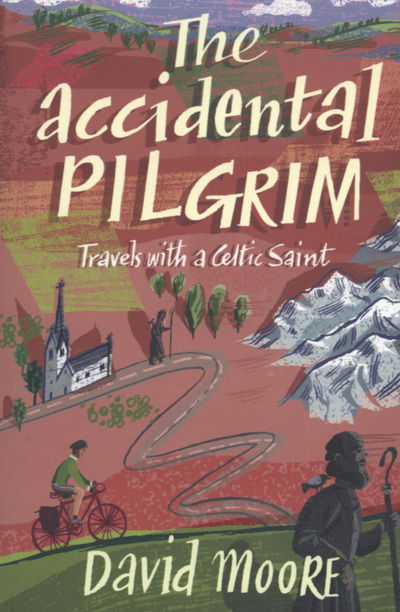 Accidental Pilgrim - David Moore - Books - Hachette Books Ireland - 9780340832288 - February 1, 2004