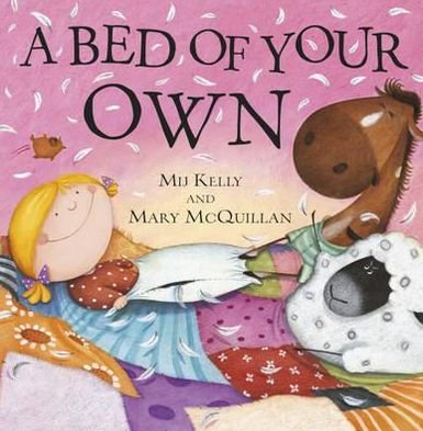 A Bed of Your Own - Mij Kelly - Livros - Hachette Children's Group - 9780340999288 - 2 de agosto de 2012