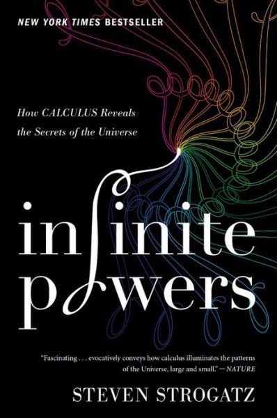 Cover for Steven Strogatz · Infinite Powers: How Calculus Reveals the Secrets of the Universe (Pocketbok) (2020)