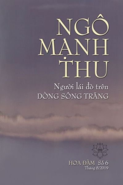 Cover for Hoa ?am · Ngo M?nh Thu, Ng??i Lai ?o Tren Dong Song Tr?ng (Paperback Bog) (2019)
