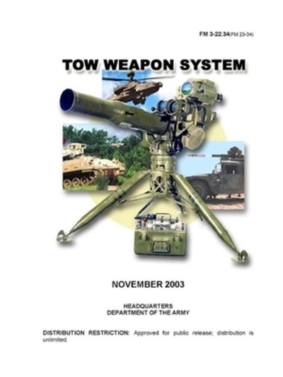 Cover for Headquarters Department Of The Army · TOW Weapon System (FM 3-22.34) (FM 23-34) (Paperback Book) (2019)