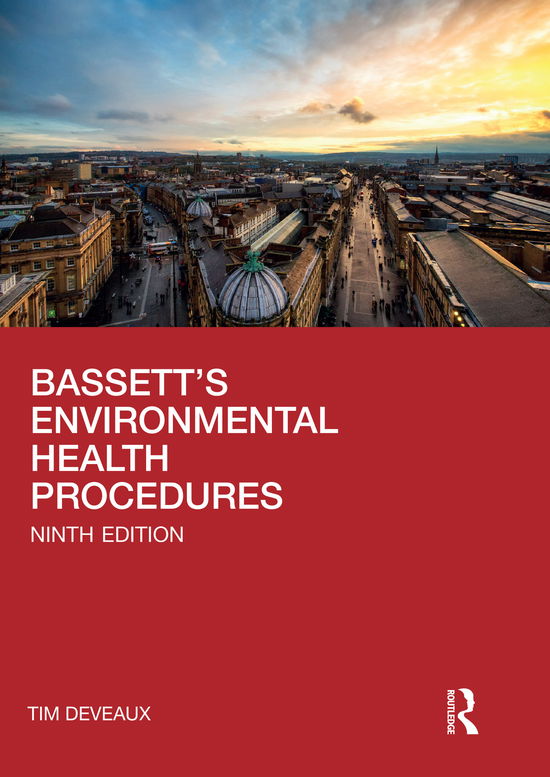 Cover for Bassett, W.H. (formerly Chief Executive and Director of Housing and Environmental Health to the City of Exeter, UK) · Bassett's Environmental Health Procedures (Hardcover Book) (2019)