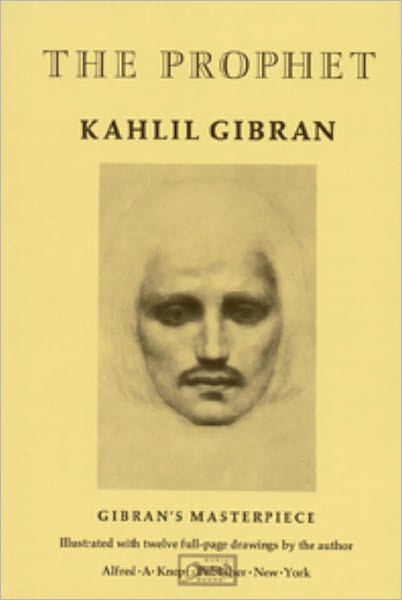 The Prophet (A Borzoi Book) - Kahlil Gibran - Books - Alfred A. Knopf - 9780394404288 - September 12, 1923